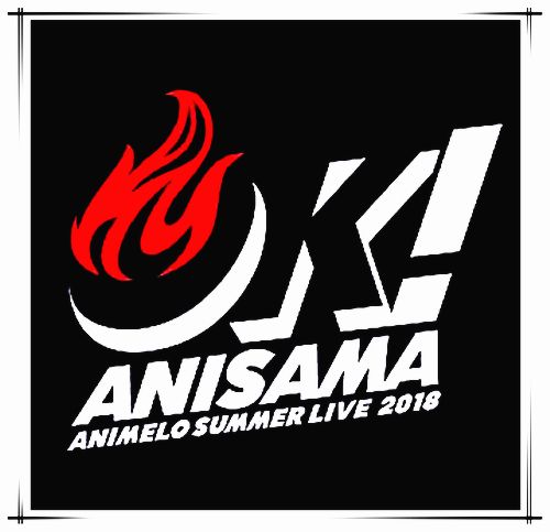 Animelo Summer Live 2018 \x22OK!\x22 Animelo Summer Live 2018 \x22OK!\x22