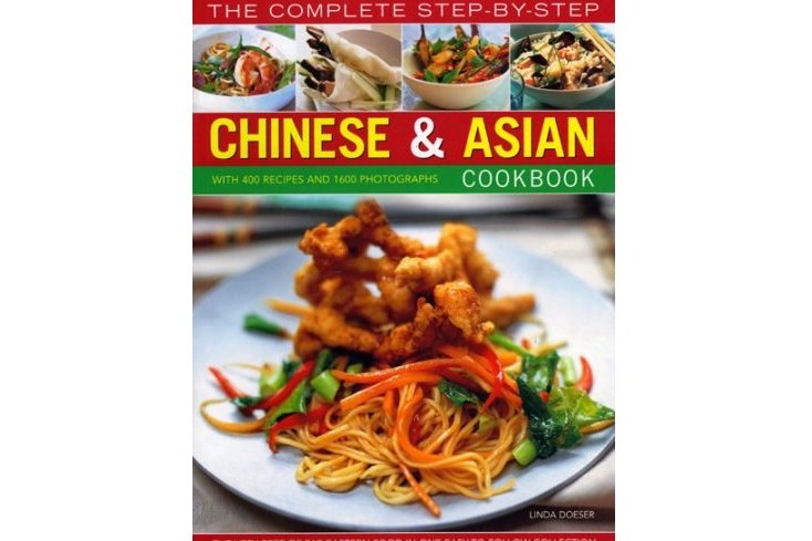 The Complete Step-by-step Chinese and Asian Cookbook The Complete Step-by-step Chinese and Asian Cookbook