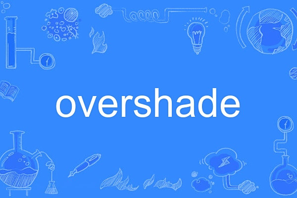 overshade overshade