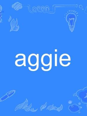 aggie aggie