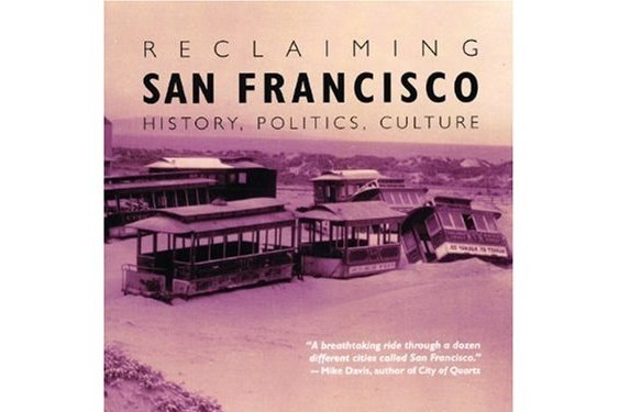 Reclaiming San Francisco Reclaiming San Francisco