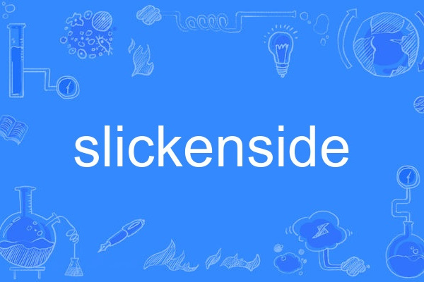 slickenside slickenside