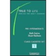 True to Life Pre-intermediate Class Audio Cassette Set True to Life Pre-intermediate Class Audio Cassette Set