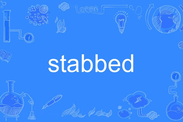 Stabbed Stabbed