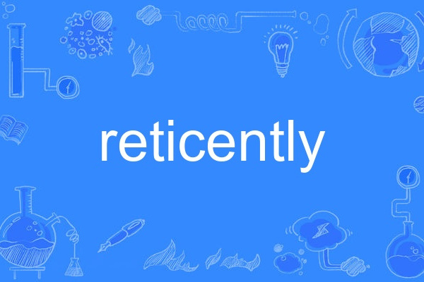 reticently