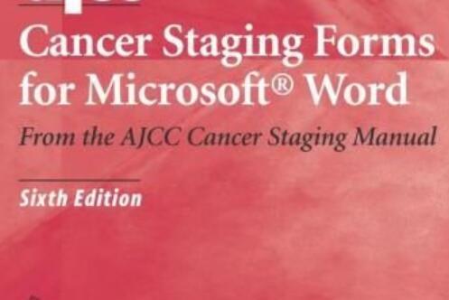 AJCC Cancer Staging Forms for Microsoft Word AJCC Cancer Staging Forms for Microsoft Word