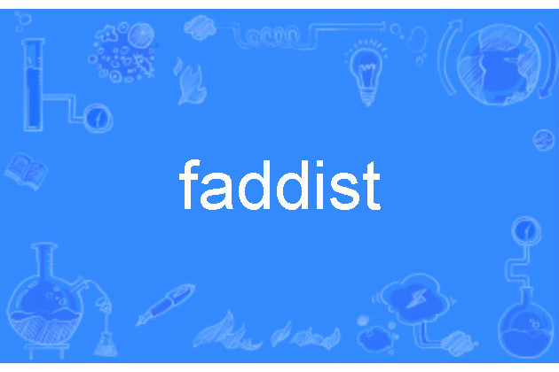 faddist faddist