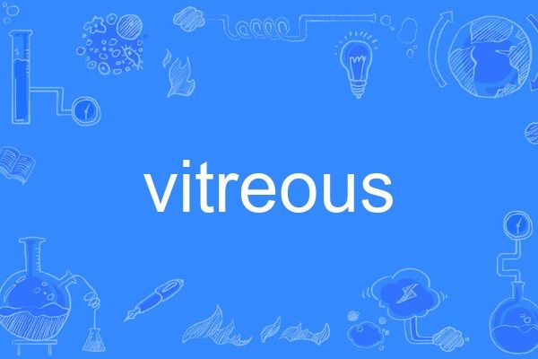 vitreous vitreous