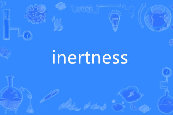 inertness