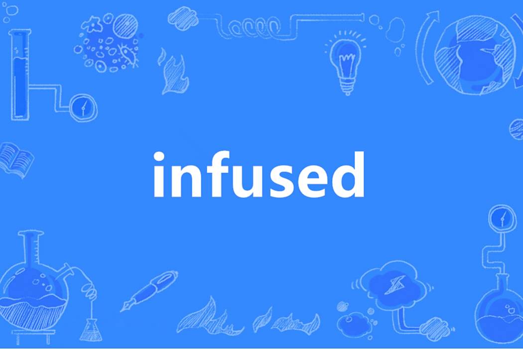 infused infused