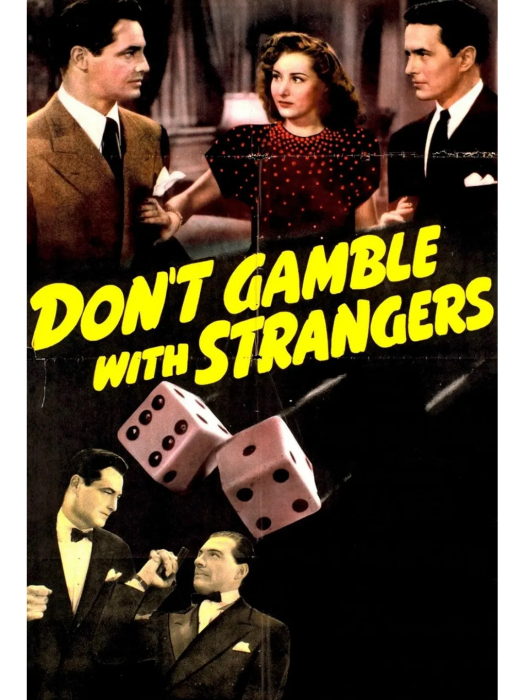 Don\x27t Gamble with Strangers Don\x27t Gamble with Strangers