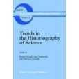 Trends in Historiography of Science Trends in Historiography of Science