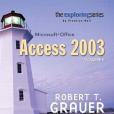 Exploring Microsoft Access 2003, Vol. 2 and Student Resource CD Package Exploring Microsoft Access 2003, Vol. 2 and Student Resource CD Package