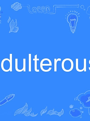 adulterous adulterous