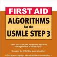 First Aid Algorithms for the USMLE Step 3 First Aid Algorithms for the USMLE Step 3
