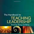 The Handbook for Teaching Leadership The Handbook for Teaching Leadership