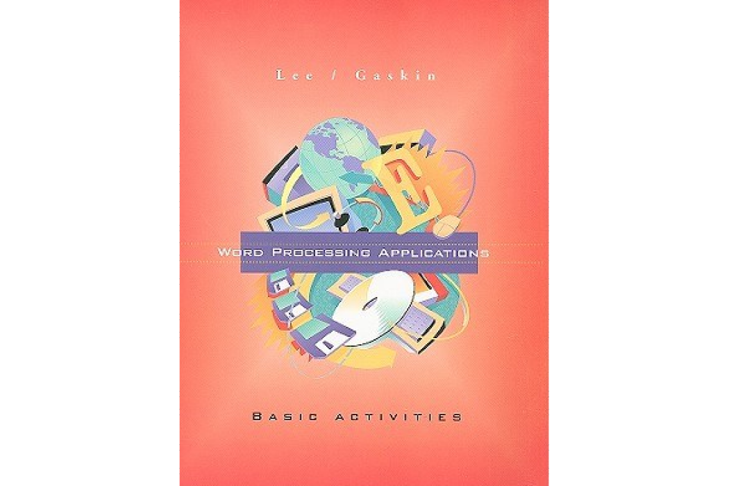 Step-by-step, Word Processing Applications Basic Activities, Text Step-by-step, Word Processing Applications Basic Activities, Text