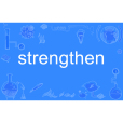 strengthen strengthen