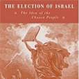 The Election of Israel The Election of Israel