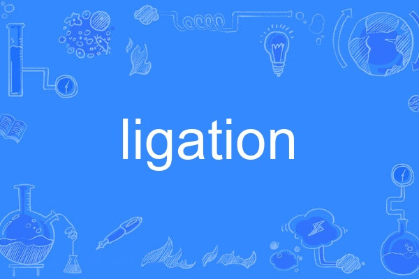 ligation ligation