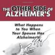 The Other Side of Alzheimer\x27s The Other Side of Alzheimer\x27s