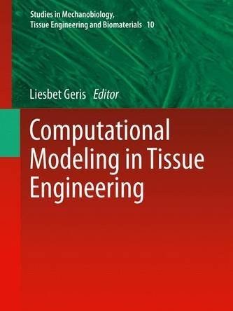Computational Modeling in Tissue Engineering Computational Modeling in Tissue Engineering