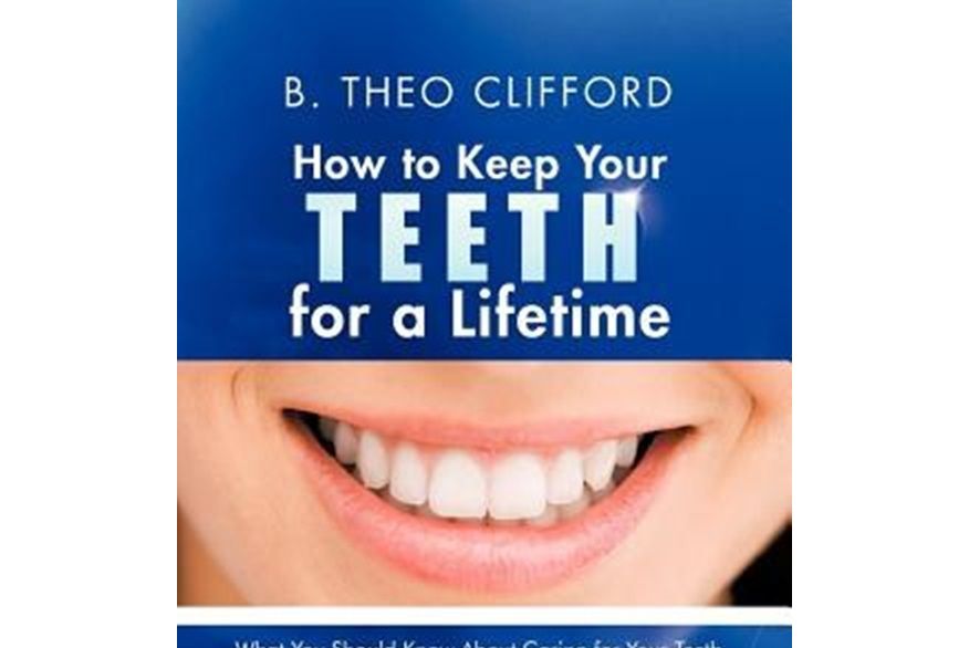 How to Keep Your Teeth for a Lifetime