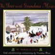 The Year with Grandma Moses The Year with Grandma Moses