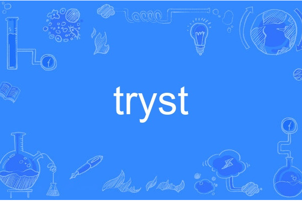 tryst tryst