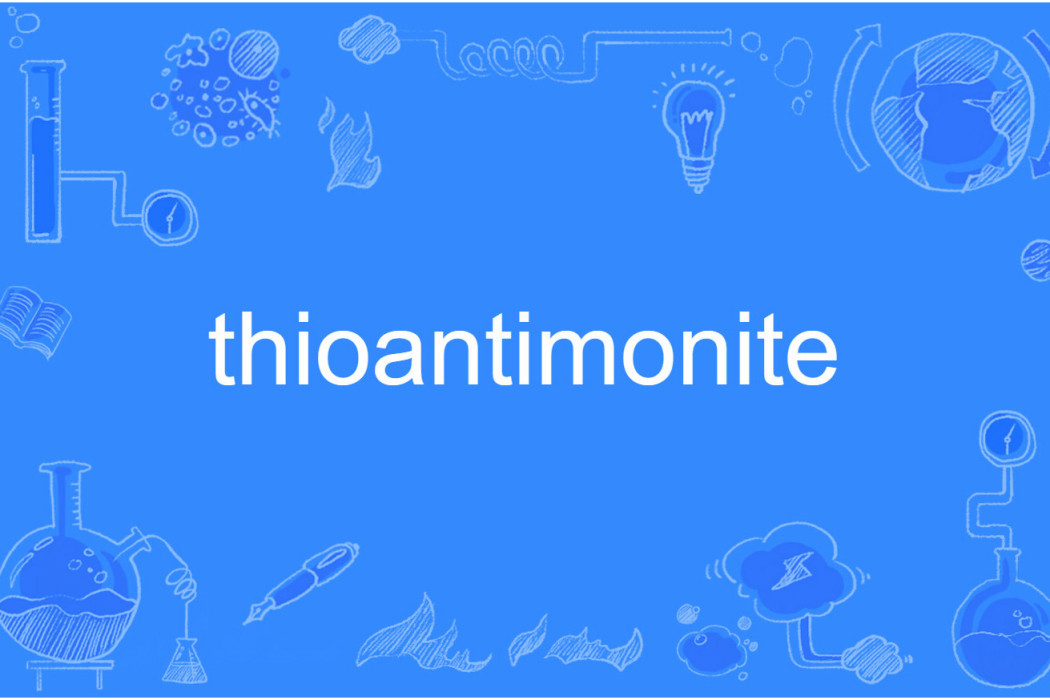 thioantimonite thioantimonite