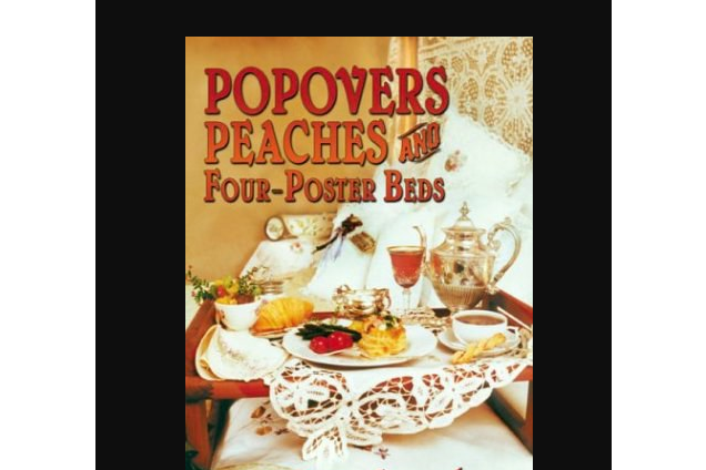 Popovers, Peaches and Four-Poster Beds Popovers, Peaches and Four-Poster Beds