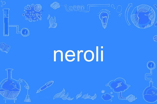 neroli neroli