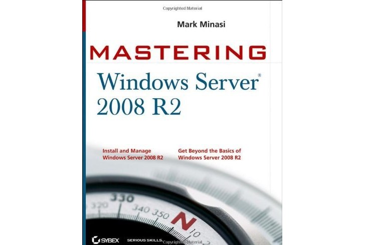 Mastering Microsoft Windows Server 2008 R2 Mastering Microsoft Windows Server 2008 R2