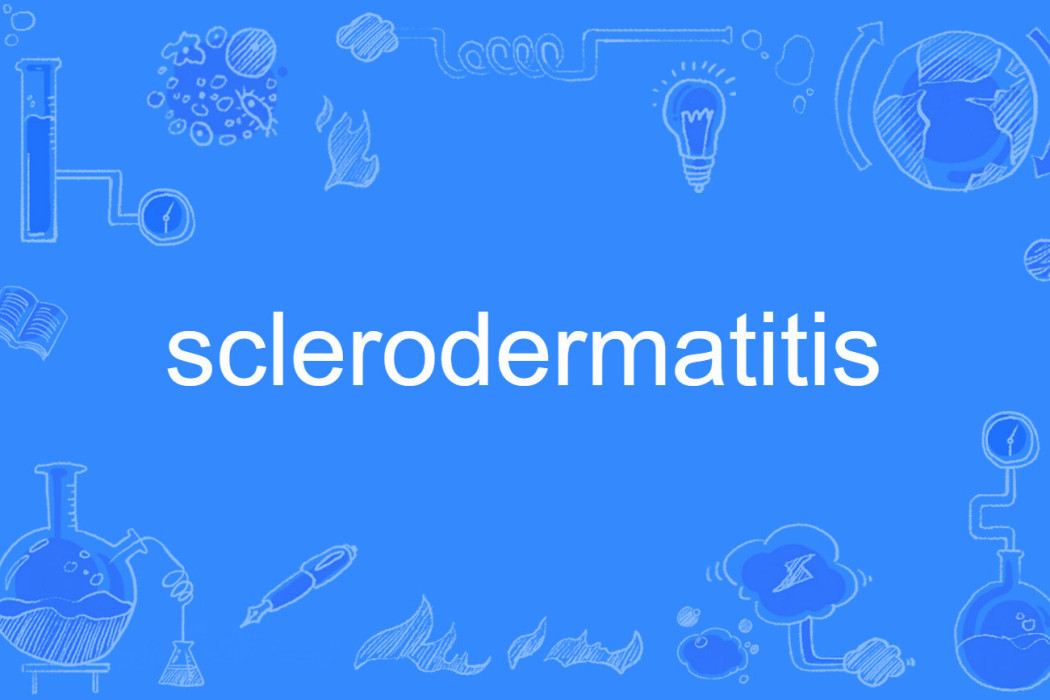 sclerodermatitis sclerodermatitis