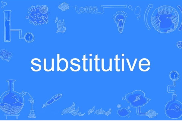 substitutive substitutive