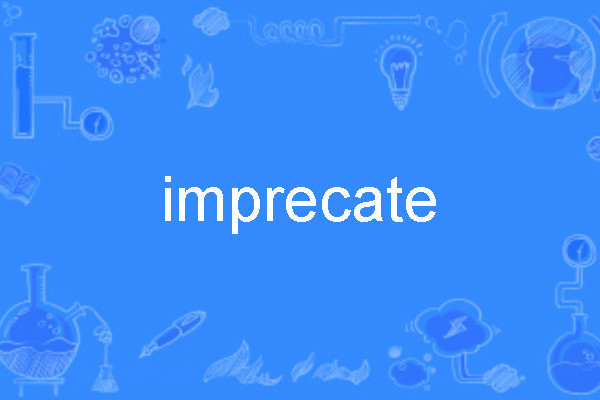 imprecate imprecate