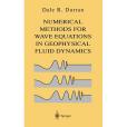 Numerical Methods for Wave Equations in Geophysical Fluid Dynamics Numerical Methods for Wave Equations in Geophysical Fluid Dynamics