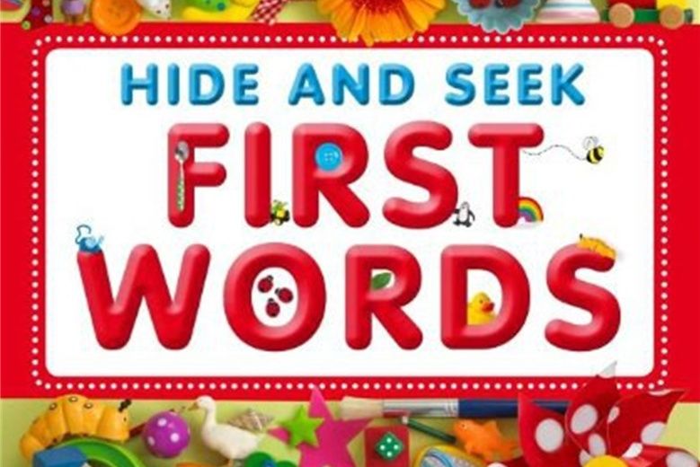 Hide and Seek First Words Hide and Seek First Words
