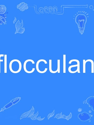 flocculant flocculant
