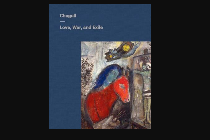 Chagall Love, War, and Exile Chagall Love, War, and Exile