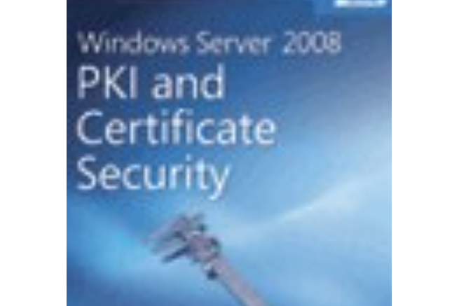 Windows Server® 2008 PKI and Certificate Security Windows Server® 2008 PKI and Certificate Security