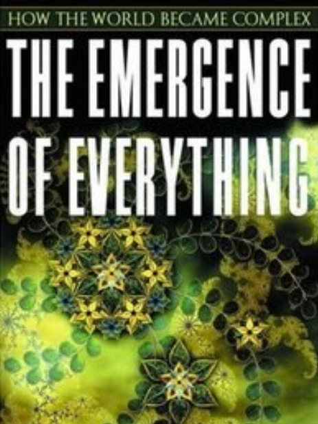 The Emergence of Everything The Emergence of Everything