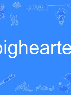 bighearted bighearted