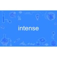 intense intense