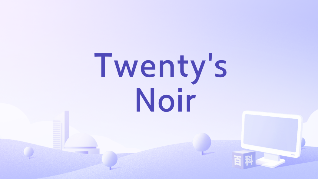 Twenty\x27s Noir Twenty\x27s Noir