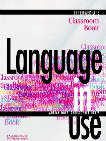 Language in Use Intermediate self_study workbook Language in Use Intermediate self_study workbook