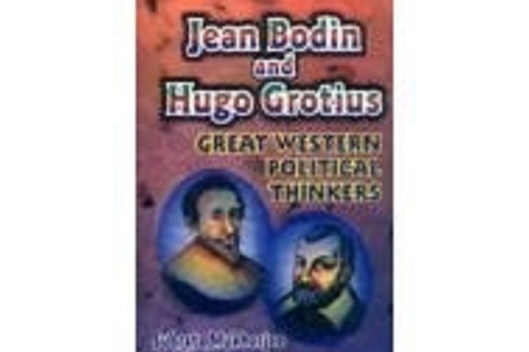 Jean Bodin and Hugo Grotius Jean Bodin and Hugo Grotius