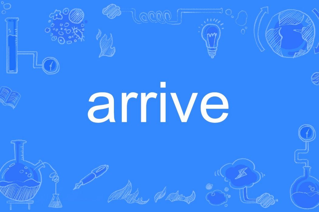arrive arrive