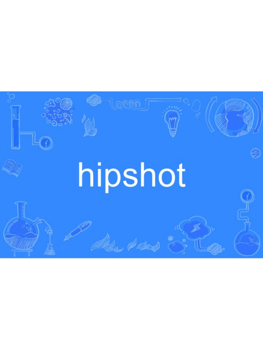 hipshot hipshot
