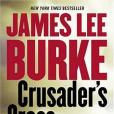 Crusader\x27s Cross. A Dave Robicheaux Novel Crusader\x27s Cross. A Dave Robicheaux Novel